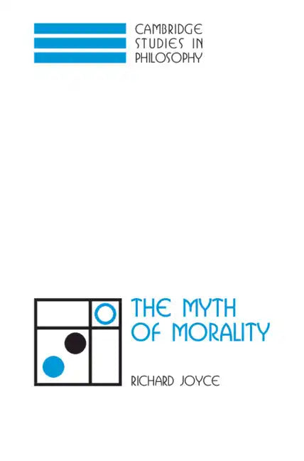 The Myth of Morality - Paperback