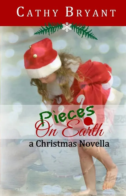 Pieces on Earth: A Christian Fiction Christmas Novella - Paperback