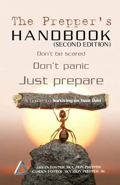 The Prepper's Handbook - Second Edition: A Guide To Surviving On Your Own - Paperback