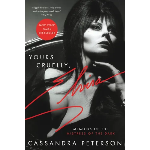 Yours Cruelly, Elvira: Memoirs of the Mistress of the Dark - Paperback