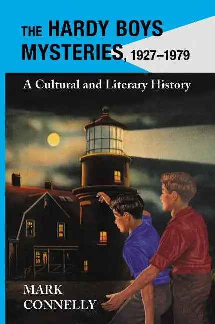 The Hardy Boys Mysteries, 1927-1979: A Cultural and Literary History - Paperback