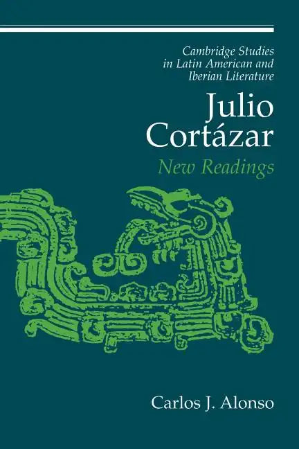 Julio Cort Zar: New Readings - Paperback