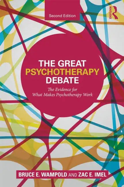 The Great Psychotherapy Debate: The Evidence for What Makes Psychotherapy Work - Paperback