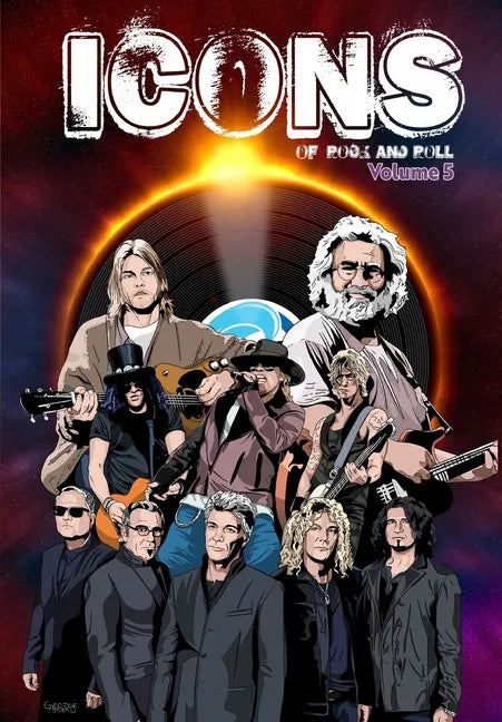 Icons of Rock 5: Jerry Garcia, Guns N' Roses, Bon Jovi and Kurt Cobain - Paperback