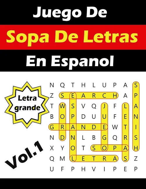 Juego De Sopa De Letras En Espanol Letra Grande: Spanish Word Search Puzzles Book Large Print (Volume 1) - Paperback