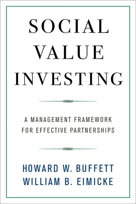 Social Value Investing: A Management Framework for Effective Partnerships - Paperback