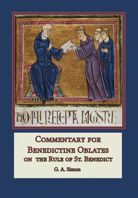 Commentary for Benedictine Oblates: On the Rule of St. Benedict - Hardcover