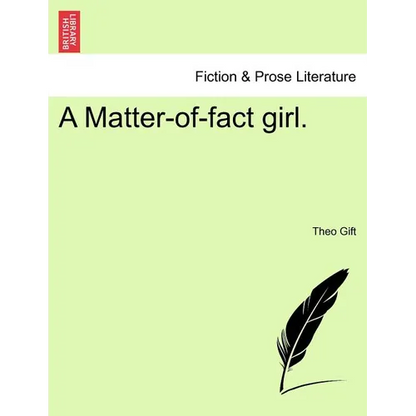 A Matter-Of-Fact Girl. - Paperback