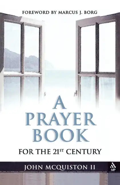 A Prayer Book for the Twenty-First Century - Paperback