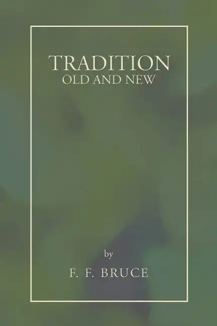 Tradition: Old and New - Paperback
