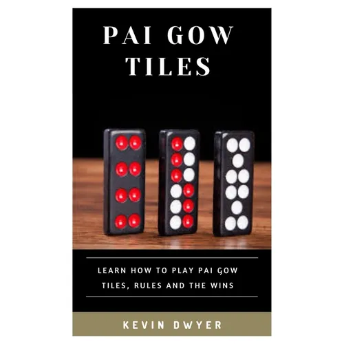 Pai Gow Tiles: Learn How to Play Pai Gow Tiles, Rules and the Wins - Paperback