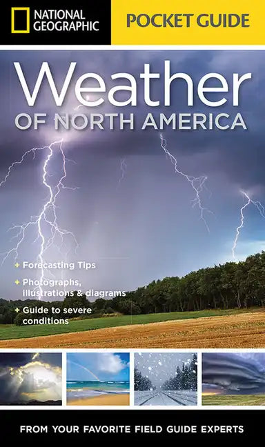 National Geographic Pocket Guide to the Weather of North America - Paperback