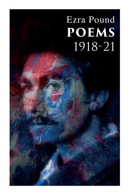 Poems 1918-21: Including Three Portraits and Four Cantos - Paperback