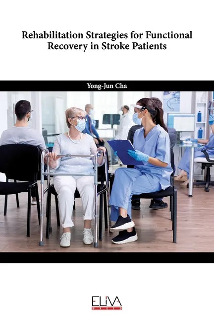 Rehabilitation Strategies for Functional Recovery in Stroke Patients - Paperback