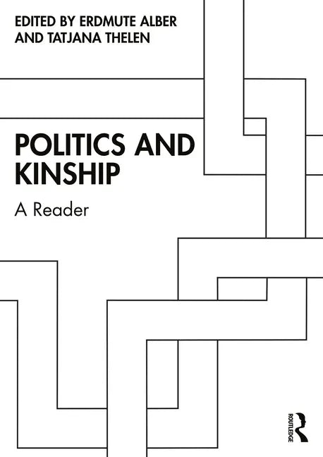 Politics and Kinship: A Reader - Paperback