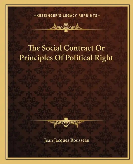 The Social Contract or Principles of Political Right - Paperback