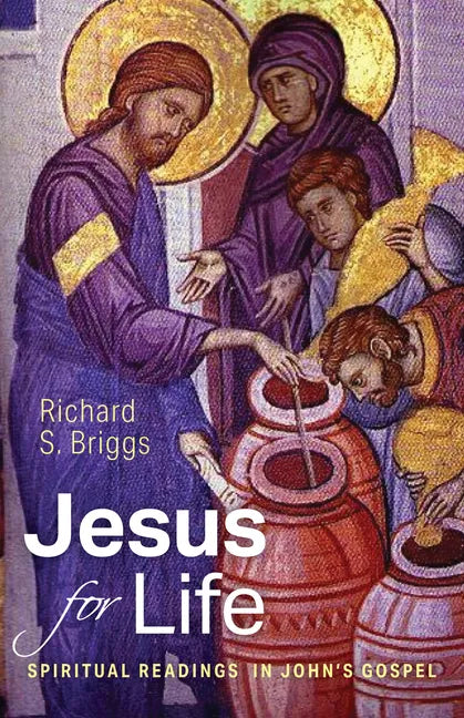 Jesus for Life: Spiritual Readings in John's Gospel - Paperback