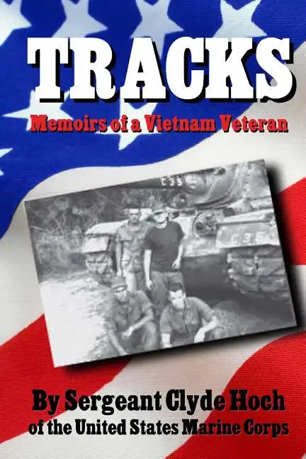 Tracks Memoirs of a Vietnam Veteran - Paperback