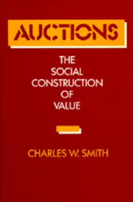 Auctions: The Social Construction of Value - Paperback