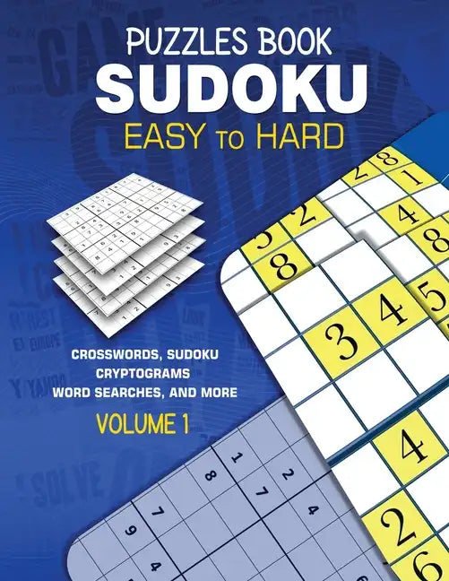 Puzzles Book Sudoku: Easy to Hard Volume 1 - Paperback