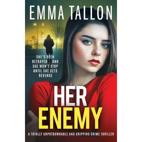 Her Enemy: A totally unputdownable and gripping crime thriller - Paperback