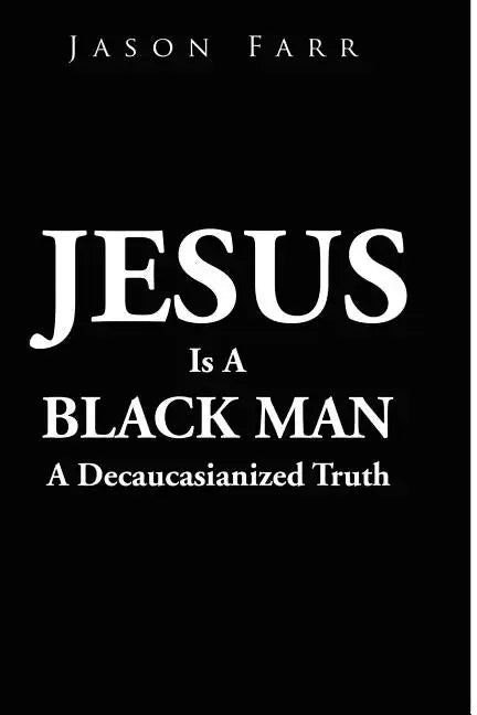 Jesus Is A Black Man - Paperback