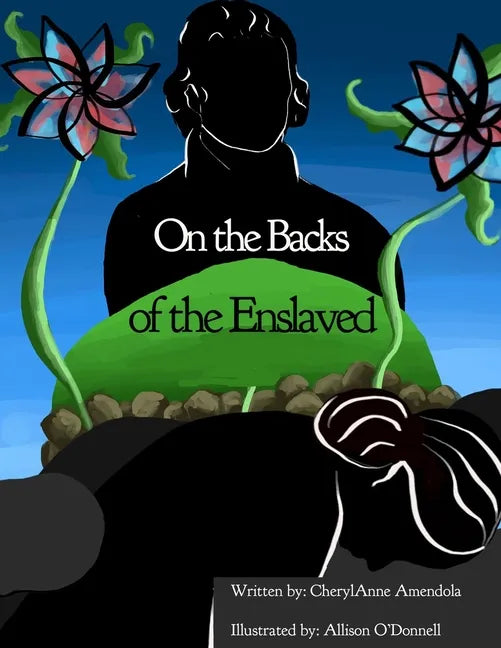 On the Backs of the Enslaved - Paperback