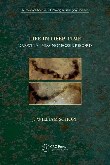 Life in Deep Time: Darwin's "Missing" Fossil Record - Paperback
