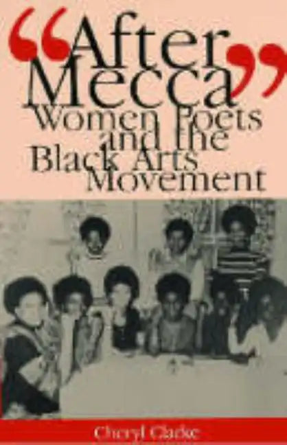 "After Mecca": Women Poets and the Black Arts Movement - Paperback
