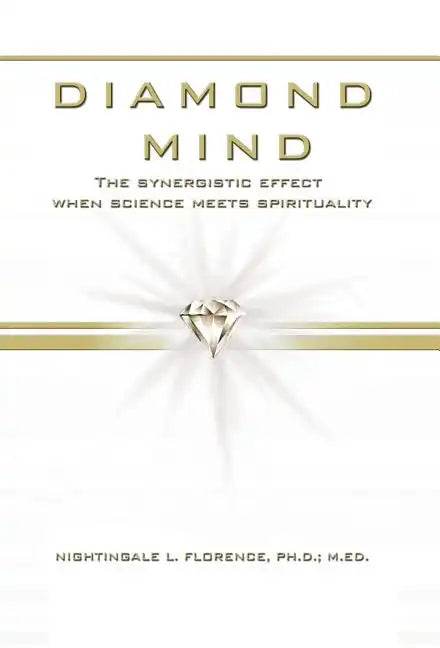 Diamond Mind: The Intelligent, Synergistic Approach to Science and Spirituality - Hardcover