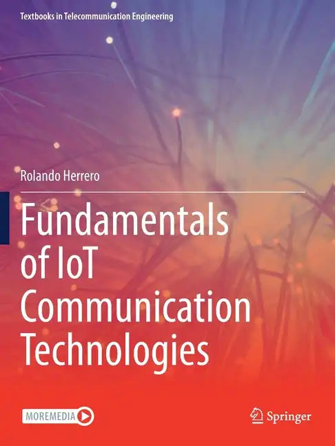 Fundamentals of Iot Communication Technologies - Paperback