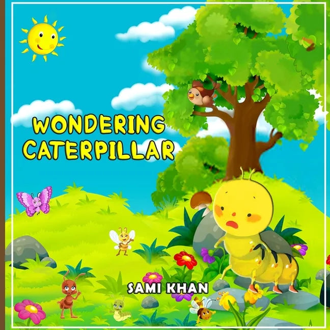 Wondering Caterpillar: Never Lose Hope - Paperback
