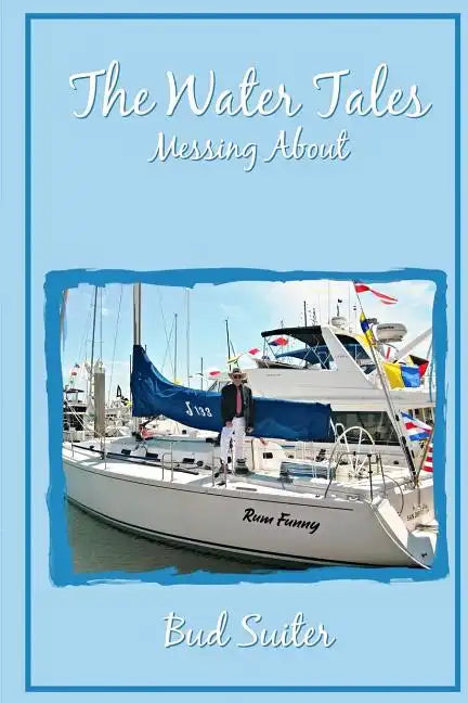 The Water Tales: Messing About - Paperback
