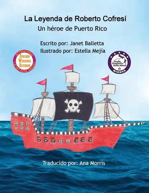 La Leyenda de Roberto Cofresí Un héroe de Puerto Rico - Paperback