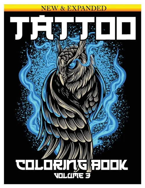 Tattoo Coloring Book: An Adult Coloring Book with Awesome and Relaxing Beautiful Modern Tattoo Designs for Men and Women 50 Coloring Pages Volume 3 - Paperback