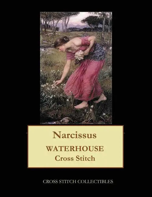 Narcissus: Waterhouse cross stitch pattern - Paperback