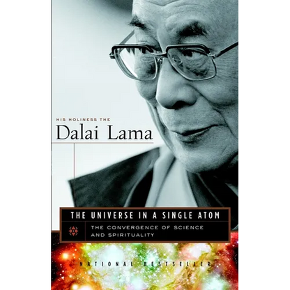 The Universe in a Single Atom: The Convergence of Science and Spirituality - Paperback