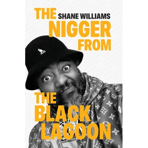 The Nigger from The Black Lagoon - Hardcover