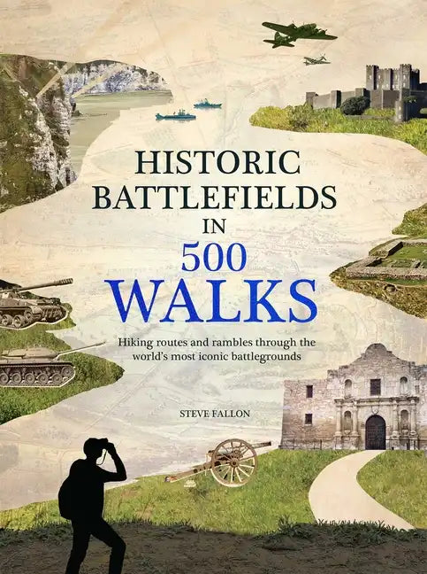 Historic Battlefields in 500 Walks - Hardcover