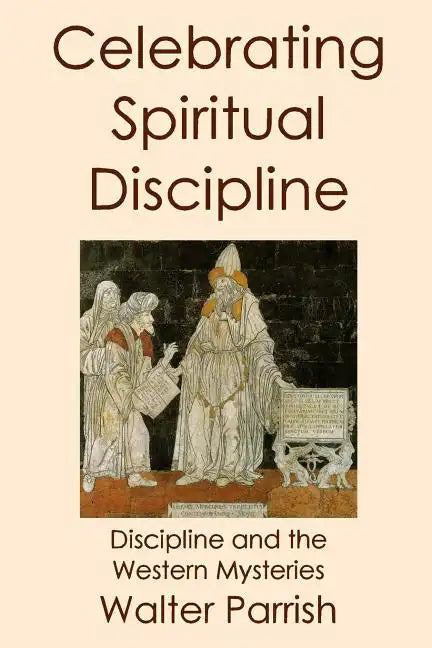 Celebrating Spiritual Discipline - Paperback
