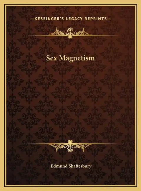 Sex Magnetism - Hardcover