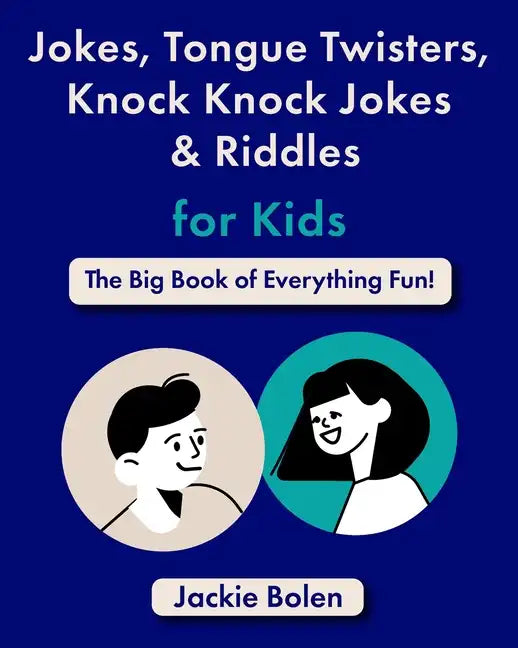 Jokes, Tongue Twisters, Knock Knock Jokes & Riddles for Kids: The Big Book of Everything Fun! - Paperback