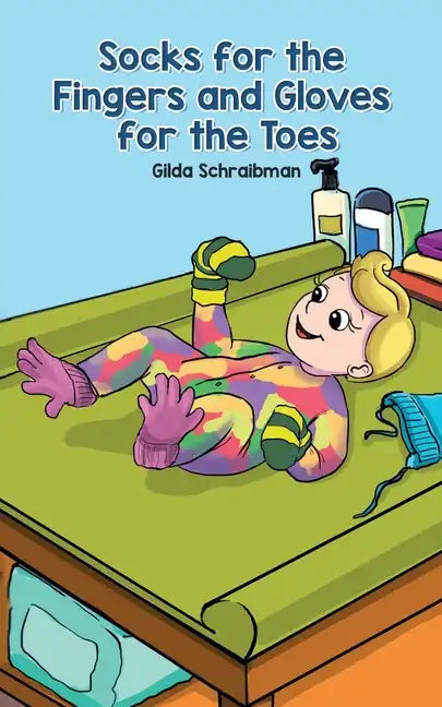 Socks for the Fingers and Gloves for the Toes - Paperback