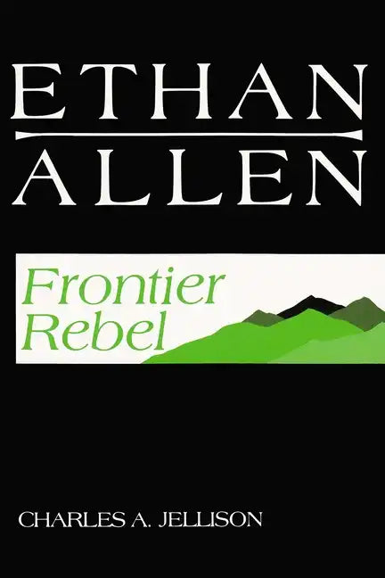 Ethan Allen: Frontier Rebel - Paperback