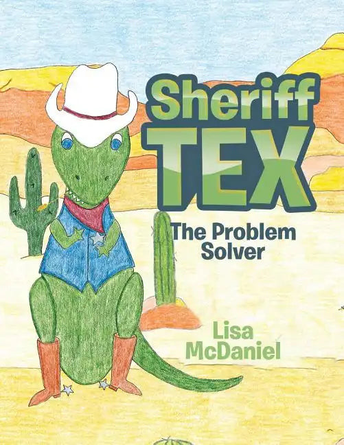 Sheriff Tex: The Problem Solver - Paperback