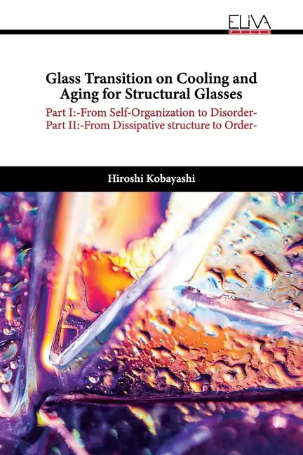 Glass Transition on Cooling and Aging for Structural Glasses - Paperback