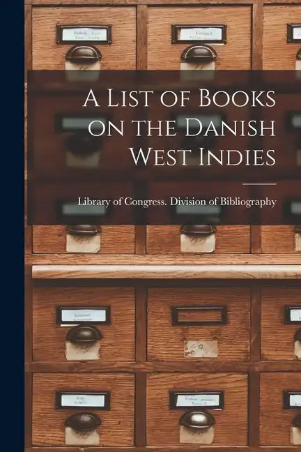 A List of Books on the Danish West Indies - Paperback