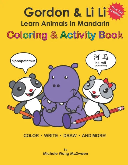 Gordon & Li Li: Learn Animals in Mandarin Coloring & Activity Book: 100+ Fun Engaging Bilingual Learning Activities For Kids Ages 5+ - Paperback