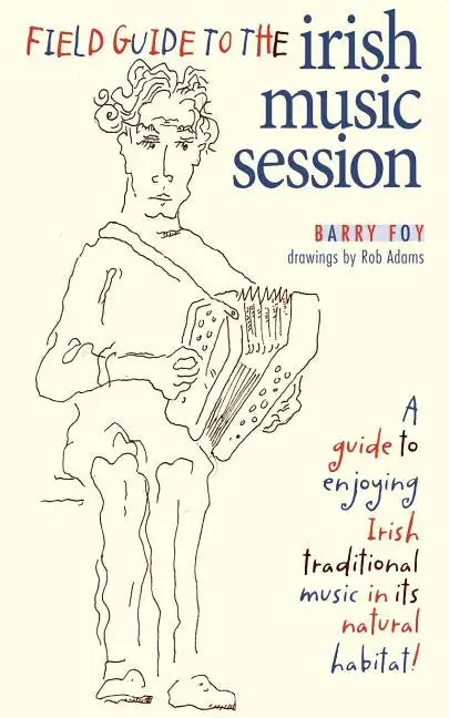 Field Guide to the Irish Music Session - Paperback