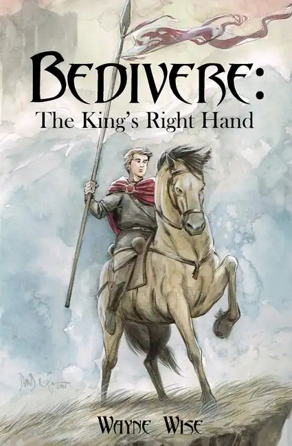 Bedivere: The King's Right Hand - Paperback